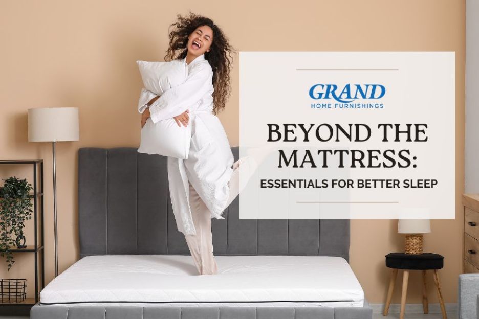 Beyond the Mattress: Essentials for Better Sleep