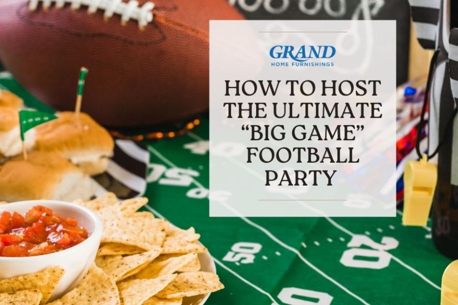 How to Host the Ultimate "Big Game" Football Party 