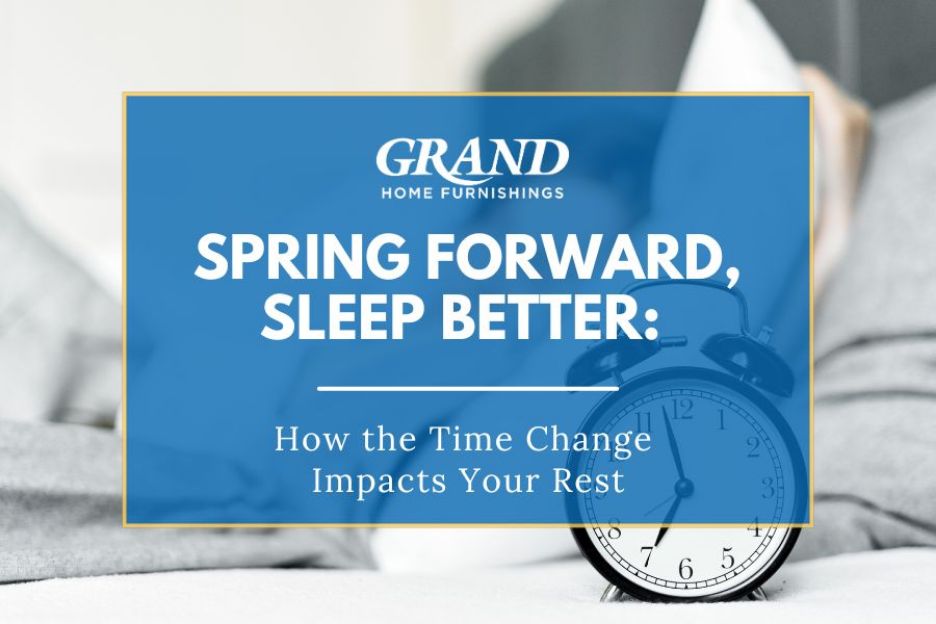 Spring Forward, Sleep Better: How the Time Change Impacts Your Rest